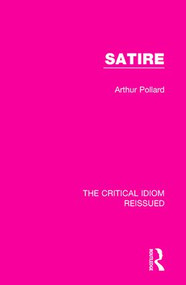 Satire - 9781138231955 by Arthur Pollard, 9781138231955