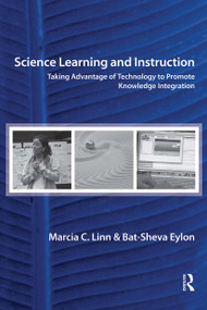 Science Learning and Instruction (Taking Advantage of Technology to Promote Knowledge Integration) - 9780805860559 by Marcia C. Linn, Bat-Sheva Eylon, 9780805860559