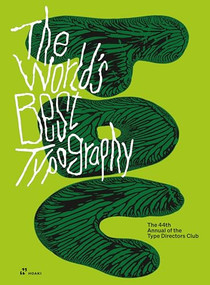 The World's Best Typography (The 44th Annual of the Type Directors Club 2023) by Type Directors Club of New York, 9788419220523