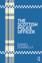 The Scottish Police Officer - 9780415671613 by Daniel Donnelly, 9780415671613
