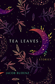 Tea Leaves - 9781612942759 by Jacob Budenz, 9781612942759