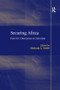 Securing Africa (Post-9/11 Discourses on Terrorism) - 9781138260191 by Malinda S. Smith, 9781138260191