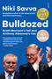 Bulldozed (Scott Morrison's Fall and Anthony Albanese's Rise) by Niki Savva, 9781922585981