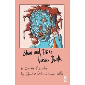 Steve and Tobias Versus Death by Sebastian Gardner, Daniel Kettle, 9781914228872