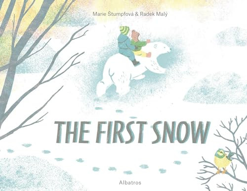 The First Snow - 9788000070759 by Marie Stumpfova, Radek Maly, Marie Stumpfova, 9788000070759