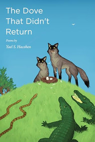 The Dove That Didn't Return (Poems) by Yael S. Hacohen, 9781737405191