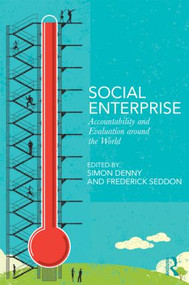 Social Enterprise (Accountability and Evaluation around the World) by Simon Denny, Frederick Seddon, 9780415626101
