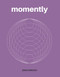 Momently by Zach Savich, 9781939568779