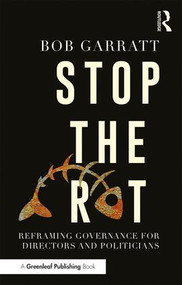 Stop the Rot (Reframing Governance for Directors and Politicians) - 9781783537662 by Bob Garratt, 9781783537662