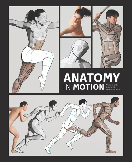 Anatomy in Motion (An artist's guide to capturing dynamic movement) by Charlie Pickard, Robin Bharaj, 3dtotal Publishing, 9781915992024