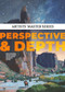 Artists' Master Series: Perspective and Depth by Mike Hernandez, Devin Elle Kurtz, Nathan Fowkes, Orenjikun, Gu Zheng Wei, 9781912843831