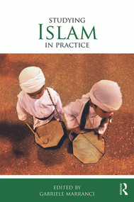 Studying Islam in Practice - 9780415643986 by Gabriele Marranci, 9780415643986