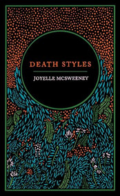 Death Styles by Joyelle McSweeney, 9781643622309