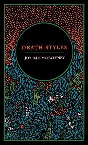 Death Styles by Joyelle McSweeney, 9781643622309