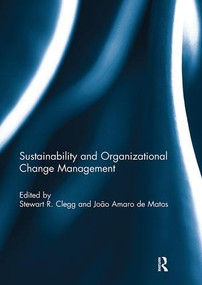 Sustainability and Organizational Change Management - 9781138294868 by Stewart Clegg, João de Matos, 9781138294868