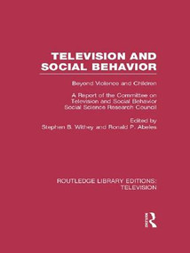 Television and Social Behavior - 9781138988569 by Stephen B. Withey, Ronald P. Abeles, 9781138988569
