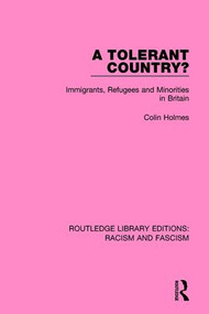 A Tolerant Country? (Immigrants, Refugees and Minorities) - 9781138940451 by Colin Holmes, 9781138940451
