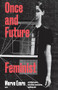 Once & Future Feminist by Merve Emre, et al, 9781946511102