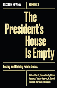 Presidents House Is Empty by BonnieHonig, et al, 9781946511034