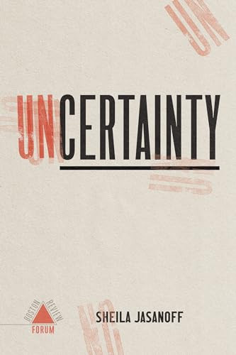 Uncertainty by Sheila Jasanoff, et al, 9781946511669