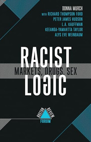 Racist Logic by Donna Murchet al, 9781946511362