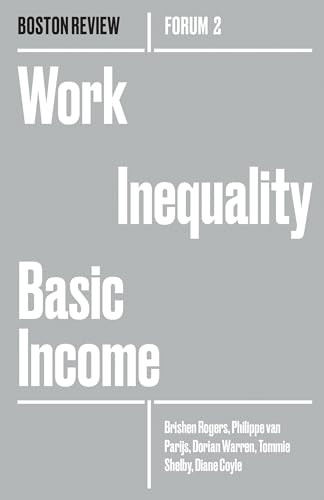Work Inequality Basic Income by Brishen Rogers, et al, 9781946511027