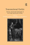 Transnational Gothic (Literary and Social Exchanges in the Long Nineteenth Century) - 9781138245471 by Monika Elbert, Bridget M. Marshall, 9781138245471