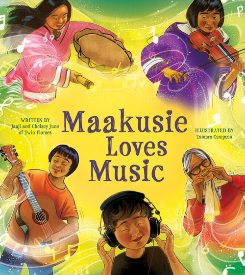 Maakusie Loves Music (English Edition) by Chelsey June and Jaaji (Twin Flames), Tamara Campeau, 9781774505748