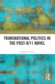 Transnational Politics in the Post-9/11 Novel - 9781032239583 by Joseph Conte, 9781032239583