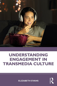Understanding Engagement in Transmedia Culture - 9781138632790 by Elizabeth Evans, 9781138632790