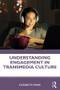 Understanding Engagement in Transmedia Culture - 9781138632790 by Elizabeth Evans, 9781138632790