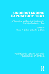 Understanding Expository Text (A Theoretical and Practical Handbook for Analyzing Explanatory Text) - 9781138296589 by Bruce K. Britton, John B. Black, 9781138296589