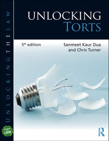 Unlocking Torts - 9781138036505 by Sanmeet Kaur Dua, Chris Turner, 9781138036505