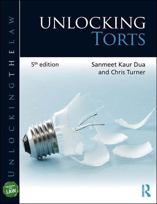 Unlocking Torts - 9781138036505 by Sanmeet Kaur Dua, Chris Turner, 9781138036505