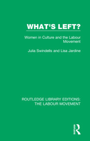 What's Left? (Women in Culture and the Labour Movement) - 9781138334359 by Julia Swindells, Lisa Jardine, 9781138334359