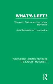 What's Left? (Women in Culture and the Labour Movement) - 9781138334359 by Julia Swindells, Lisa Jardine, 9781138334359