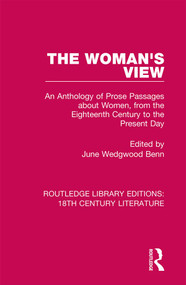The Woman's View (An Anthology of Prose Passages about Women, from the Eighteenth Century to the Present Day) - 9780367860356 by June Wedgwood Benn, 9780367860356