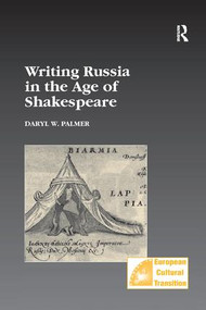Writing Russia in the Age of Shakespeare - 9781138266469 by Daryl W. Palmer, 9781138266469