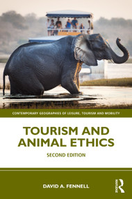 Tourism and Animal Ethics - 9781032431826 by David A. Fennell, 9781032431826