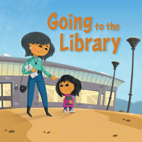 Going to the Library (English Edition) by Monica Ittusardjuat, Anton Kotelenets, 9780228703655