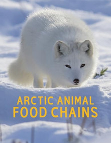 Arctic Animal Food Chains (English Edition) by Jordan Hoffman, 9781772669015