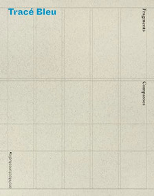 Tracé Bleu by Architecturestudio, 9781638400509