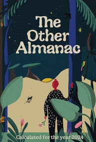 The 2024 Other Almanac by Ana Ratner, 9781682194218