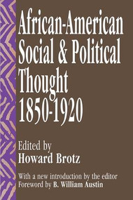 African-American Social and Political Thought (1850-1920) - 9781560005636 by Howard Brotz, B.William Austin, 9781560005636
