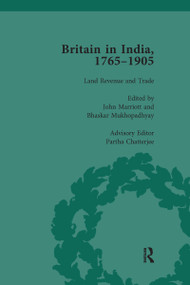 Britain in India, 1765-1905, Volume II - 9781138660540 by John Marriott, Bhaskar Mukhopadhyay, Partha Chatterjee, 9781138660540
