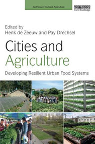 Cities and Agriculture (Developing Resilient Urban Food Systems) - 9781138860599 by Henk de Zeeuw, Pay Drechsel, 9781138860599