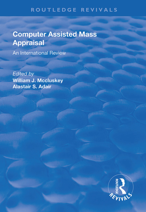 Computer Assisted Mass Appraisal (An International Review) - 9781138617520 by William J. McCluskey, Alastair Adair, 9781138617520