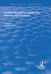 Conflict Resolution (Dynamics, Process and Structure) - 9781138334885 by Ho-Won Jeong, 9781138334885