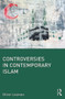 Controversies in Contemporary Islam - 9780415676137 by Oliver Leaman, 9780415676137