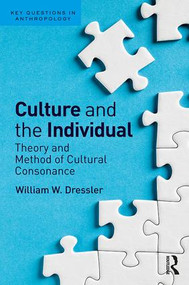 Culture and the Individual (Theory and Method of Cultural Consonance) - 9781629585192 by William W Dressler, 9781629585192